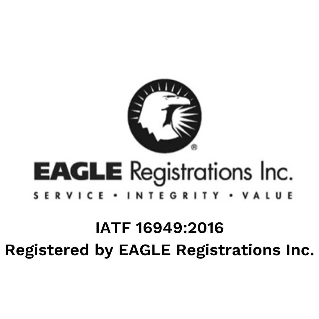 IATF 16949:2016 Registered by EAGLE Registrations Inc.