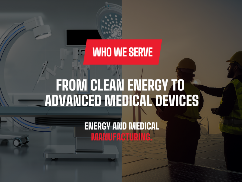 From Clean Energy to Advanced Medical Devices Energy and healthcare rely on systems that must work flawlessly, with components delivering absolute, consistent performance.